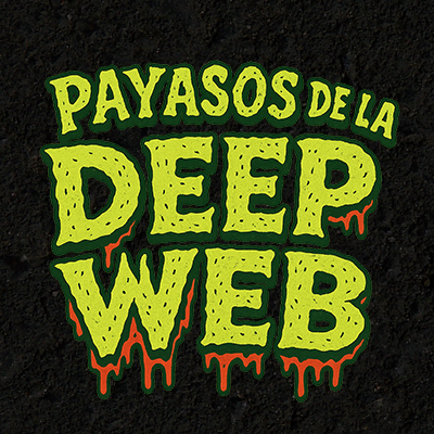 Payasos De La Deep Web
